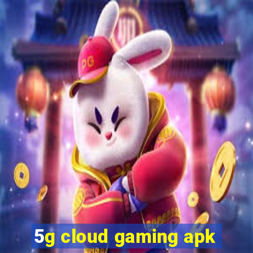 5g cloud gaming apk